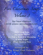Five Christmas Songs for Bass Clarinet - volume 3