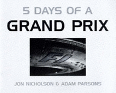 Five Days of a Grand Prix