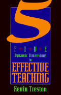 Five Dynamic Dimensions for Effective Teaching - Treston, Kevin