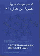 Five Egyptian-Arabic One Act Plays: A First Reader