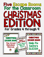 Five Escape Rooms For the Classroom Christmas Edition for Grades 4 through 9