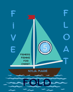 Five Float Fold: Fishers Fishing For Christ