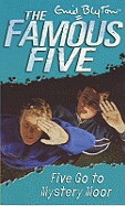 Five Go To Mystery Moor: Book 13