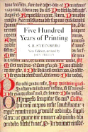 Five Hundred Years of Printing - Steinberg, Sigfrid H, and Trevitt, John (Revised by)