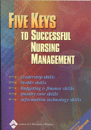 Five Keys to Successful Nursing Management