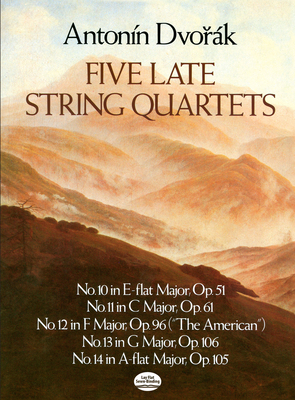 Five Late String Quartets - Dvorak, Antonin
