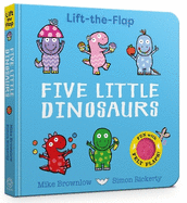 Five Little Dinosaurs: Lift-the-Flap