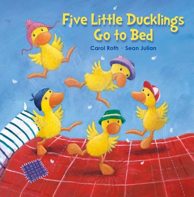 Five Little Ducklings Go to Bed - Roth, Carol