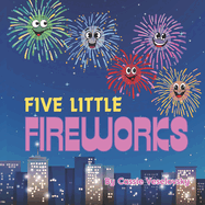 Five Little Fireworks