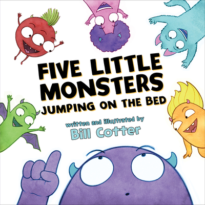 Five Little Monsters Jumping on the Bed - Cotter, Bill