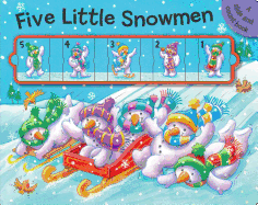 Five Little Snowmen: A Slide and Count Book
