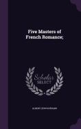 Five Masters of French Romance;