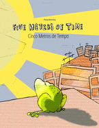 Five Meters of Time/Cinco Metros de Tempo: Children's Picture Book English-Portuguese (Portugal) (Bilingual Edition/Dual Language)