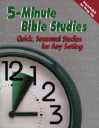 Five-Minute Bible Studies: Quick Seasonal Bible Studies for Any Time