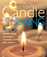Five - Minute Candlemaking