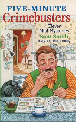 Five-Minute Crimebusters: Clever Mini-Mysteries - Smith, Stan
