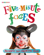 Five-Minute Faces