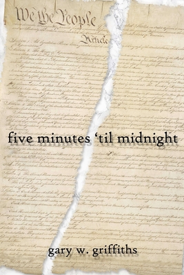 five minutes 'til midnight - Griffiths, Gary W