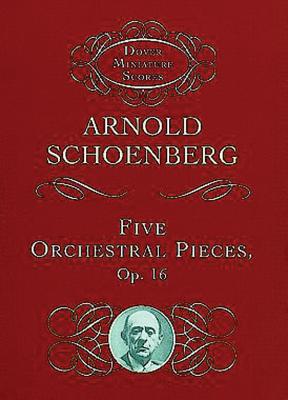 Five Orchestral Pieces - Schoenberg, Arnold