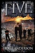 Five: Out of the Pit