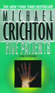 Five Patients - Crichton, Michael