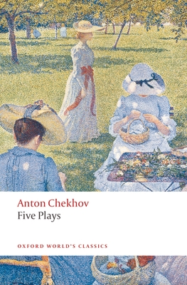 Five Plays: Ivanov, the Seagull, Uncle Vanya, Three Sisters, and the Cherry Orchard - Chekhov, Anton, and Hingley, Ronald