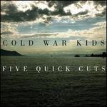 Five Quick Cuts [Bonus Tracks]