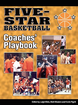 Five-Star Basketball Coaches' Playbook - Klein, Leigh (Editor)