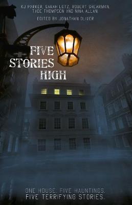 Five Stories High - Parker, K. J., and Lotz, Sarah, and Thompson, Tade