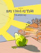 Five Yards of Time/&#1055;'&#1103;&#1090;&#1100; &#1084;&#1077;&#1090;&#1088;&#1110;&#1074; &#1095;&#1072;&#1089;&#1091;: Bilingual English-Ukrainian Picture Book (Dual Language/Parallel Text)