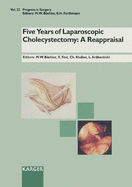 Five Years of Laparoscopic Cholecystectomy: A Reappraisal: International Meeting, Bern, May 1995