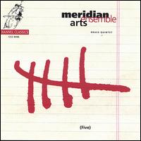 Five - Meridian Arts Ensemble