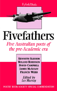 Fivefathers: Five Australian Poets of the Pre-Academic Era