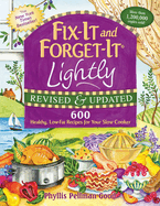 Fix-It and Forget-It Lightly Revised & Updated: 600 Healthy, Low-Fat Recipes for Your Slow Cooker