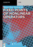 Fixed Points of Nonlinear Operators: Iterative Methods
