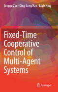 Fixed-Time Cooperative Control of Multi-Agent Systems