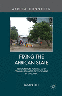 Fixing the African State: Recognition, Politics, and Community-Based Development in Tanzania