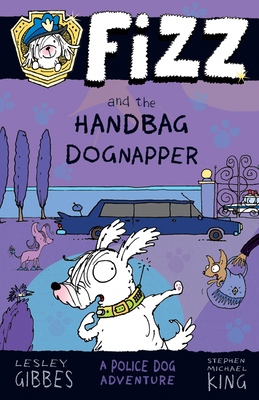 Fizz and the Handbag Dognapper: Volume 4 - Gibbes, Lesley