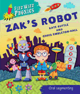 Fizz Wizz Phonics: Zak's Robot