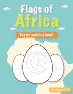 Flags of Africa: Easter flags coloring book for kids ages 2-5