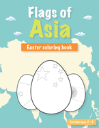 Flags of Asia: Easter flags coloring book for kids ages 2-5