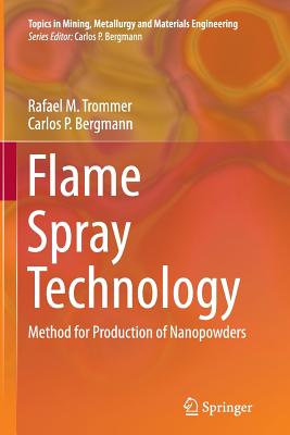 Flame Spray Technology: Method for Production of Nanopowders - Trommer, Rafael M, and Bergmann, Carlos P
