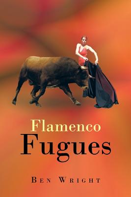 Flamenco Fugues - Wright, Ben