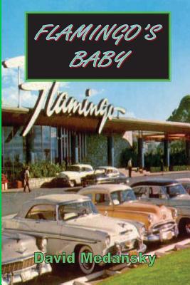 Flamingo's Baby - Medansky, David