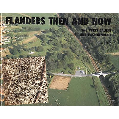 Flanders: Then and Now - Giles, John
