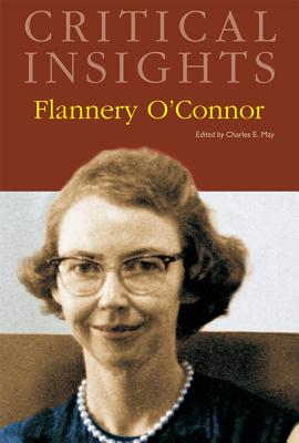 Flannery O'Connor - May, Charles E. (Editor)