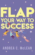 FLAP Your Way to Success