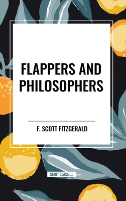 Flappers and Philosophers - Scott Fitzgerald, F