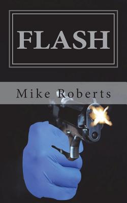 Flash: A Jim Fowler Case - Roberts, Mike