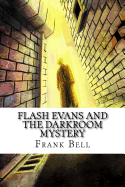 Flash Evans and the Darkroom Mystery